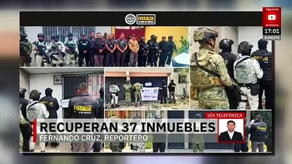 Recuperan 37 inmuebles invadidos en Edomex; investigan a sindicatos ligados
