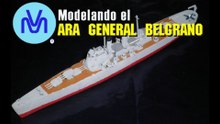 Martes de Modelismo Naval, ARA General Belgrano