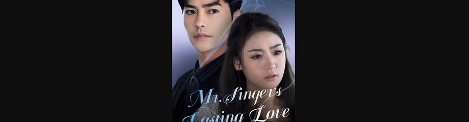 Mr. Singers Lasting Love #fullepisode #drama