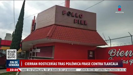 Cierran rosticerías tras polémica frase contra Tlaxcala