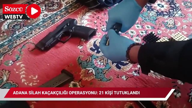 Adana silah kaçakçılığı operasyonu: 21 kişi tutuklandı
