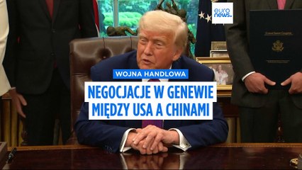 Trump chwali „wielki postęp” w rozmowach handlowych USA-Chiny w Genewie