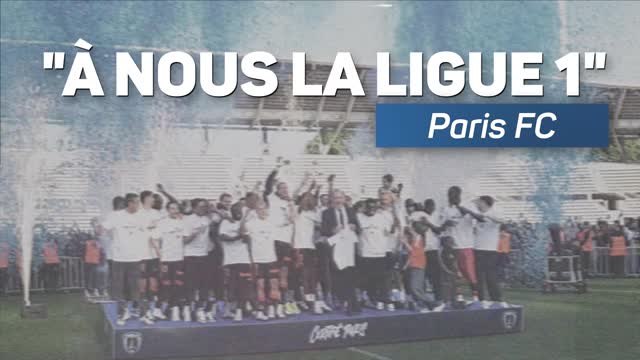Paris FC - À nous la Ligue 1