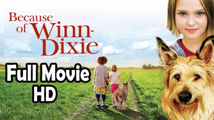 Because of Winn-Dixie (2005) Full Movie HD