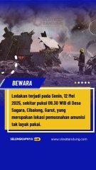 🔴 TRAGEDI DI GARUT: 11 ORANG TEWAS DALAM LEDAKAN AMUNISI