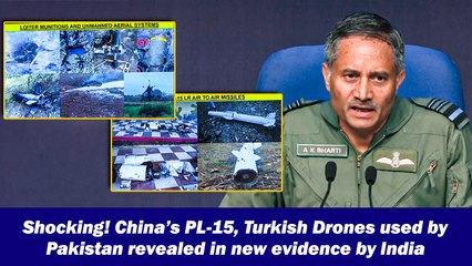Shocking! China’s PL-15, Turkish Drones used by Pakistan revealed in new evidence by India