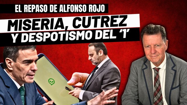 Alfonso Rojo: “Los mensajes entre Sánchez, el desaforado hortera y Ábalos, el insaciable putero”