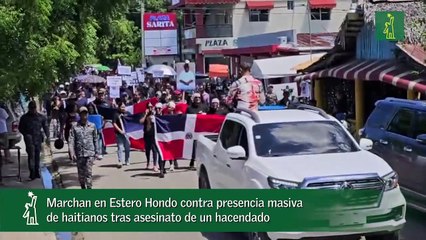Marchan en Estero Hondo contra presencia masiva de haitianos tras asesinato de un hacendado_1