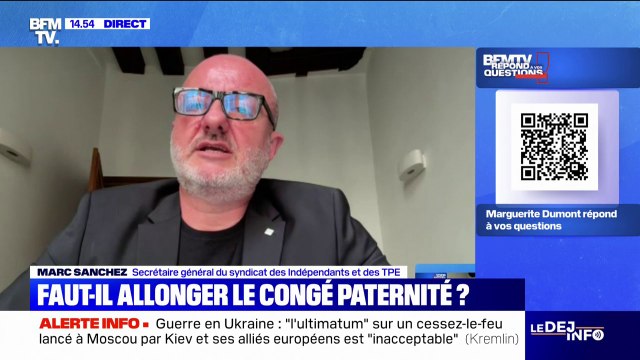 Congé paternité: un allongement peut poser des problématiques sur le fonctionnement de nos entreprises , selon Marc Sanchez du syndicat des indépendants et des TPE