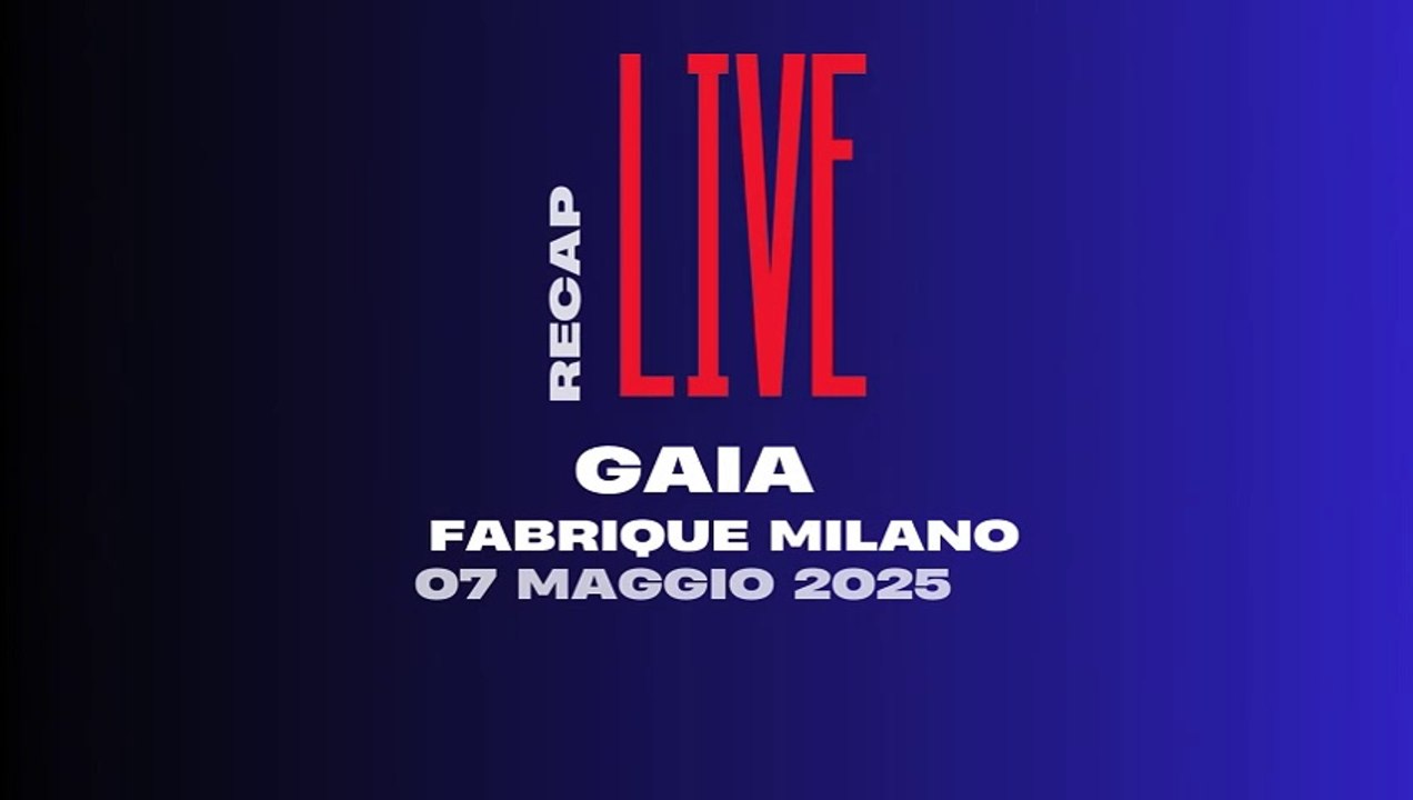 RECAP LIVE - GAIA