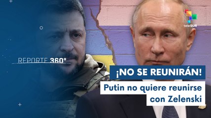 Pdte. Putin no tiene intenciones de reunirse con Zelenski