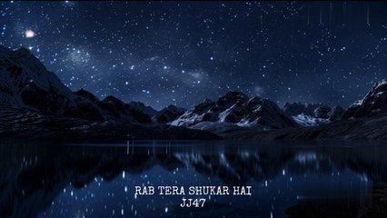 Rab Tera Shukar Hai - JJ47 (FG)