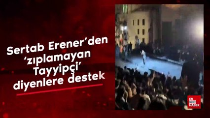 Sertab Erener'den 'zıplamayan Tayyipçi' diyenlere destek