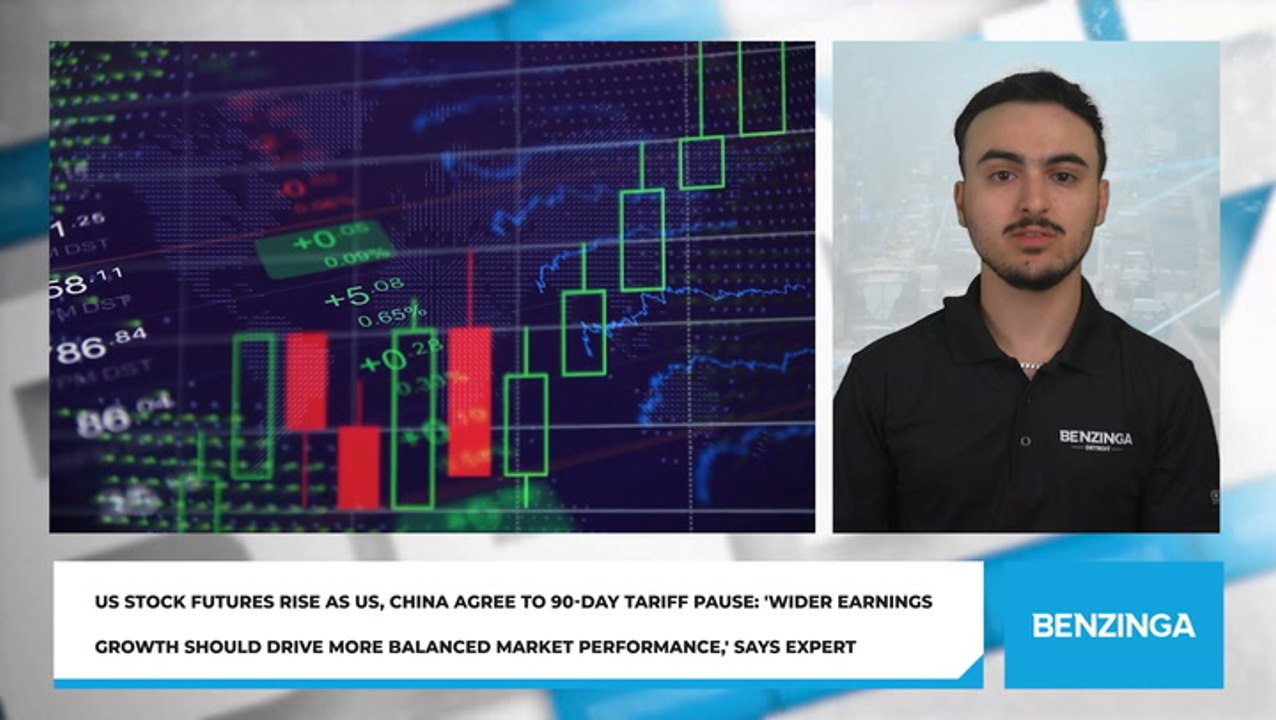US Stock Futures Rise As US, China Agree To 90-Day Tariff Pause: 'Wider Earnings Growth Should Drive More Balanced Market Performance,' Says Expert