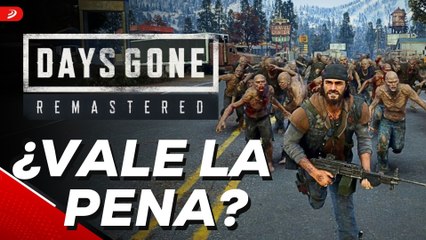 Days Gone Remastered: ¿Vale la pena?
