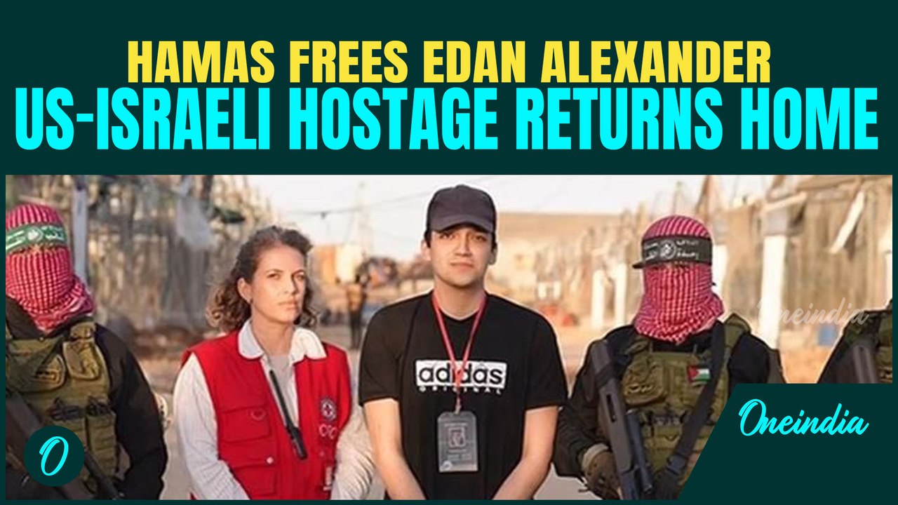 Gaza BREAKING: Hamas Frees U.S.-Israeli Hostage Edan Alexander After 19 Months In Captivity | WATCH