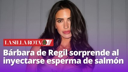 Bárbara de Regil sorprende al inyectarse esperma de salmón en el rostro
