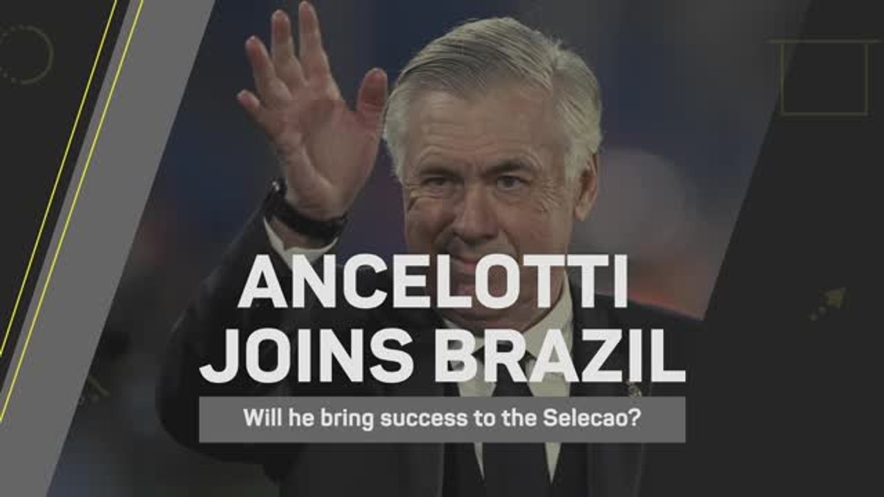 Ancelotti joins Brazil - Will he bring success to the Selecao?