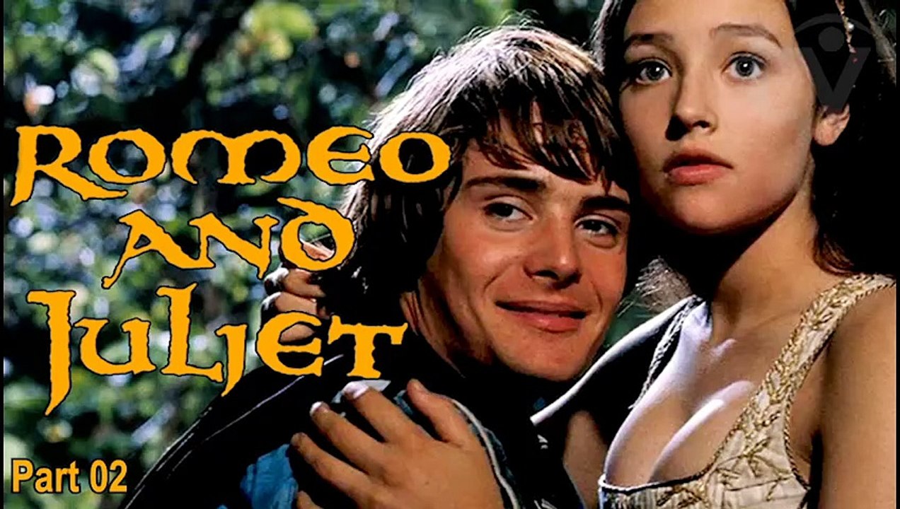Romeo and Juliet by William Shakespeare | Leonard Whiting & Olivia Hussey Period Romantic Tragedy (1968) Part 02