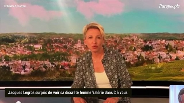 Jacques Legros surpris de voir sa discrète femme Valérie dans C à vous : elle met les choses au clair sur son départ de TF1