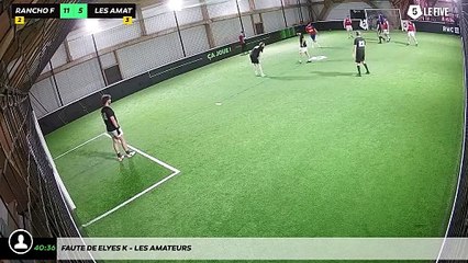 Faute de Elyes K - Les Amateurs