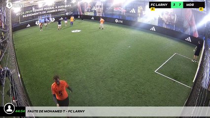 Faute de Mohamed T - Fc Larny