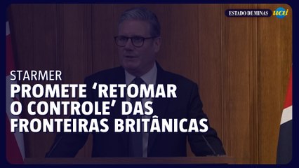 Starmer promete ‘retomar o controle’ das fronteiras britânicas em plano para reduzir imigração