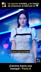 PARTE 8 - La agente invisible, y la misión de enamorar al CEO por el diamante