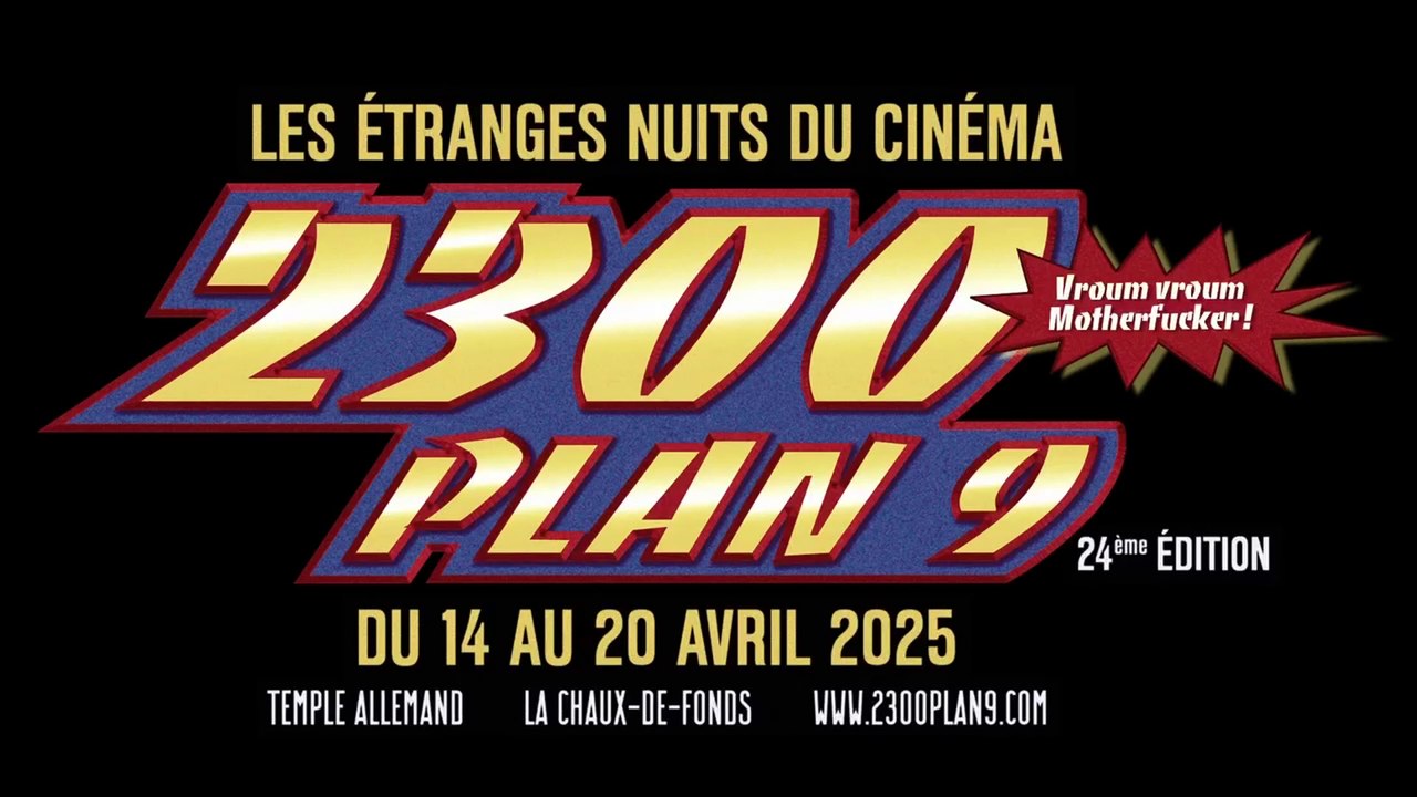 2300 PLAN 9, LES ÉTRANGES NUITS DU CINÉMA, LA NUIT DES COURTS-MAIS-TRASH, FESTIVAL 2025, LA CHAUX-DE-FONDS, TEMPLE ALLEMAND, JURA SUISSE, CANTON DE NEUCHÂTEL, SUISSE, SWISS, SWITZERLAND, SHORT MOVIES SHORT FILMS COURT-MÉTRAGES, MANU MOSER MAXENCE TASSERIT