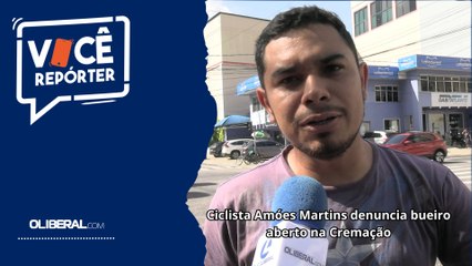 Ciclista Amóes Martins denuncia bueiro aberto na Cremação