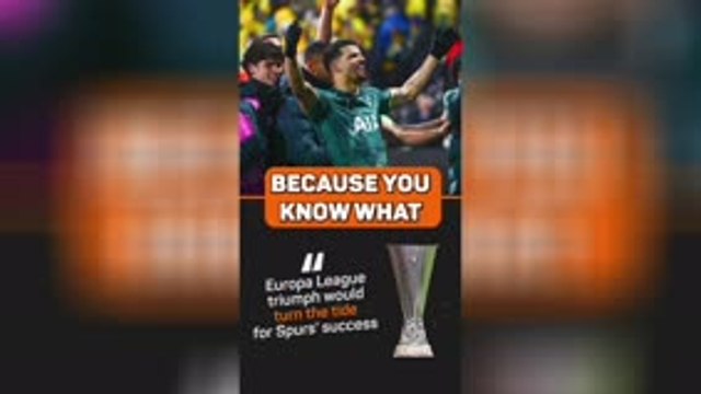 Big Ange thinks the Europa League trophy would just be the start of Spurs’ success