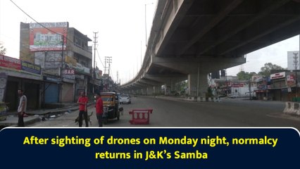 After sighting of drones on Monday night, normalcy returns in J&K’s Samba