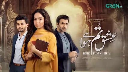 Ishq Tum Se Hua Episode 06 | Fahad Sheikh & Sukaina Khan’s Captivating Drama