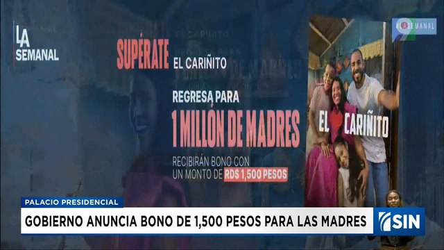 Abinader regala “El Cariñito” RD$1,500 para un millón de madres | Emisión Estelar SIN con Alicia Ortega