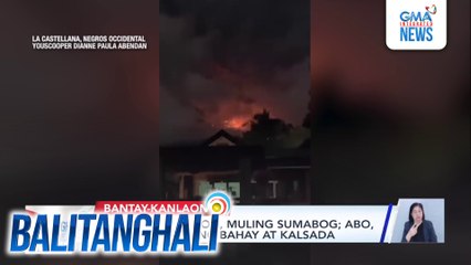 Bulkang Kanlaon, muling sumabog; abo, bumalot sa ilang bahay at kalsada | Balitanghali