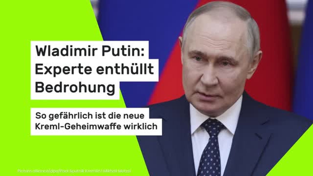 Wladimir Putin: Experte enthüllt Bedrohung: So gefährlich ist die neue Kreml-Geheimwaffe wirklich