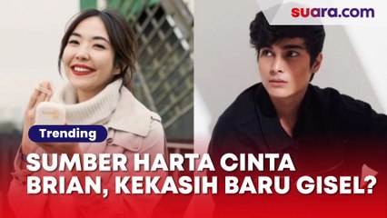 Sumber Kekayaan Cinta Brian, Diduga Gandengan Baru Gisella Anastasia