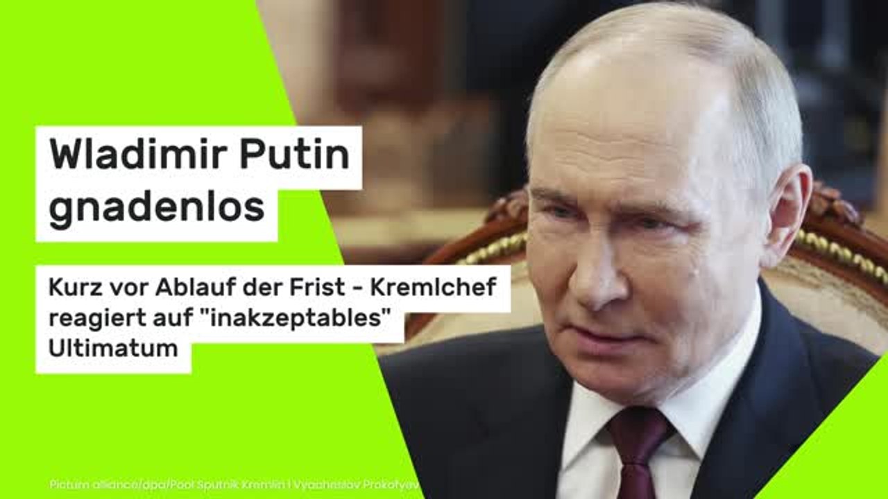 Wladimir Putin gnadenlos: Kurz vor Ablauf der Frist - Kremlchef reagiert auf 'inakzeptables' Ultimatum