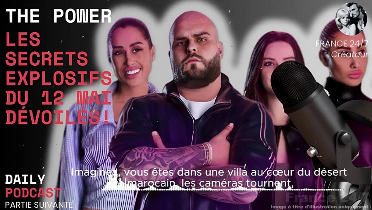 The Power  Les Secrets Explosifs du 12 Mai Dévoilés !