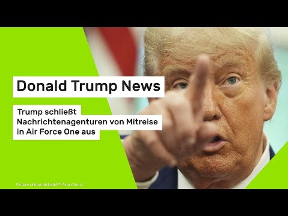 Donald Trump News: Trump schließt Nachrichtenagenturen von Mitreise in Air Force One aus