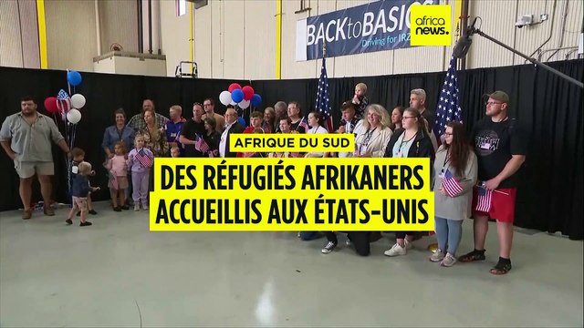 Afrique du sud : les premiers réfugiés blancs afrikaners sont arrivés aux États-Unis