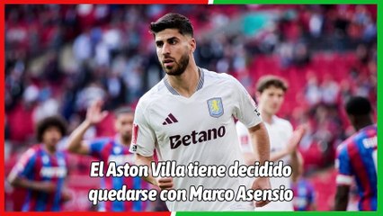 ¡Confirmado! Aston Villa cierra la incorporación de Marco Asensio tras su temporada con el PSG ⚽