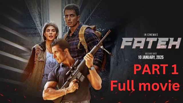 Fateh Movie - Part 1 Full Movie | Sonu Sood | Hindi Urdu Action Thriller