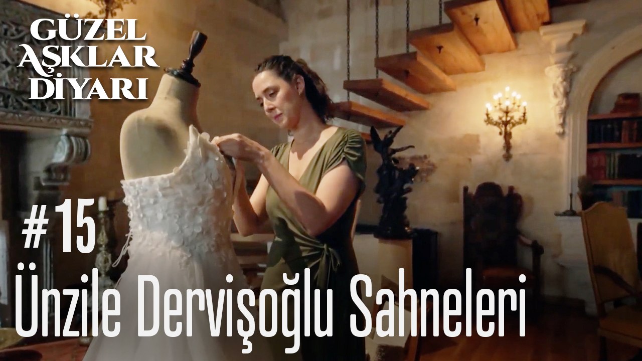Ünzile Dervişoğlu Sahneleri - Güzel Aşklar Diyarı