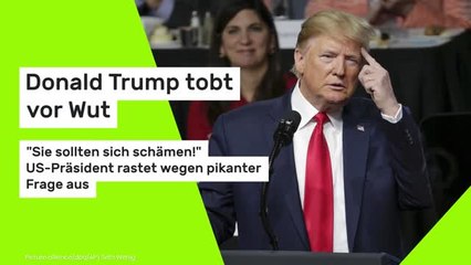 Donald Trump tobt vor Wut: "Sie sollten sich schämen!" US-Präsident rastet wegen pikanter Frage aus