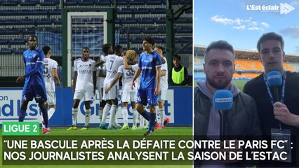 “Une bascule après la défaite contre le Paris FC” : nos journalistes analysent la saison de l’Estac