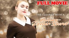 The Cleaner With A Billion Dollar Secret FULL MOVIES ENGLISH SUB