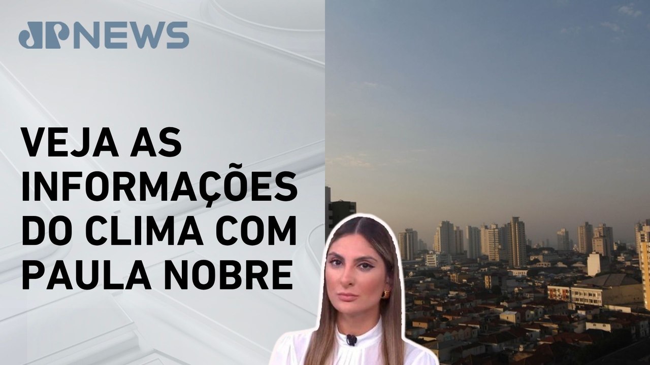 Sul e Sudeste seguem sem previsão de chuva nesta terça (13) | Previsão do Tempo