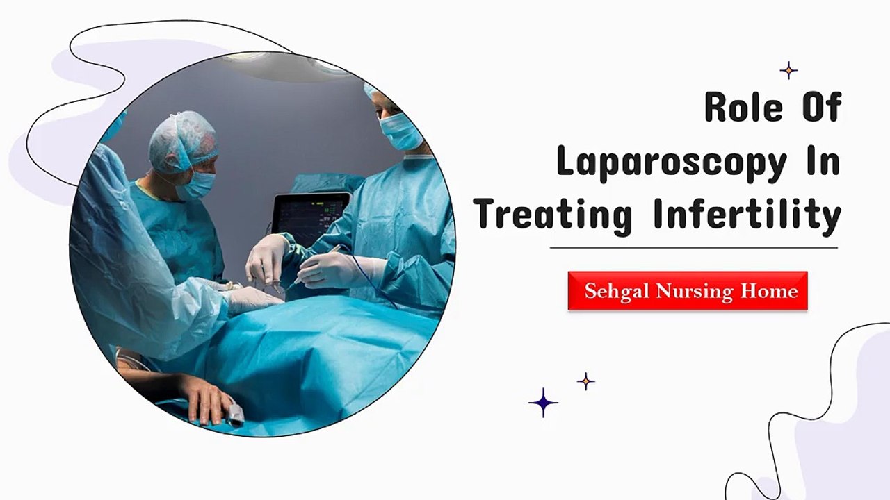 Role Of Laparoscopy In Treating Infertility