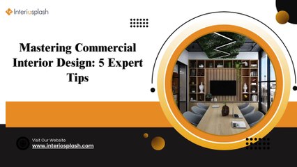Mastering Commercial Interior Design 5 Expert Tips